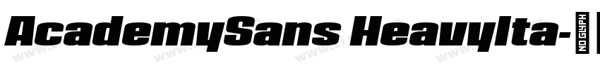 AcademySans HeavyIta字体转换 AcademySans HeavyIta字体转换